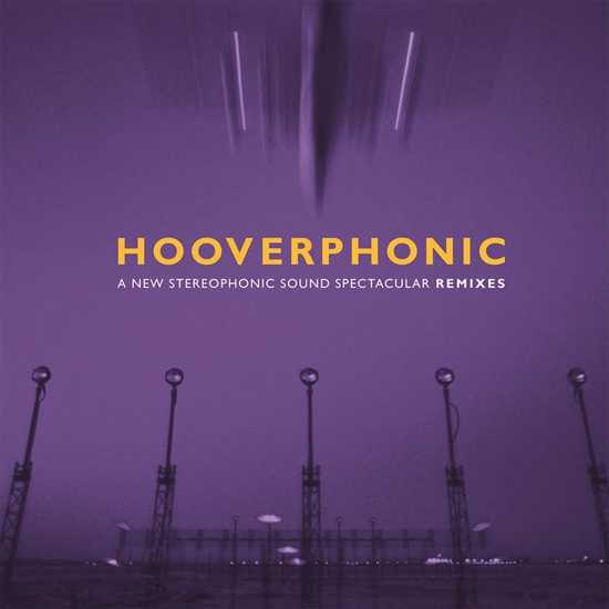 Hooverphonic: A New Stereophonic Sound Spectacular Remixes (Vinyl) RSD 2021